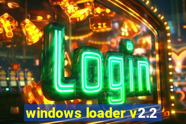 windows loader v2.2